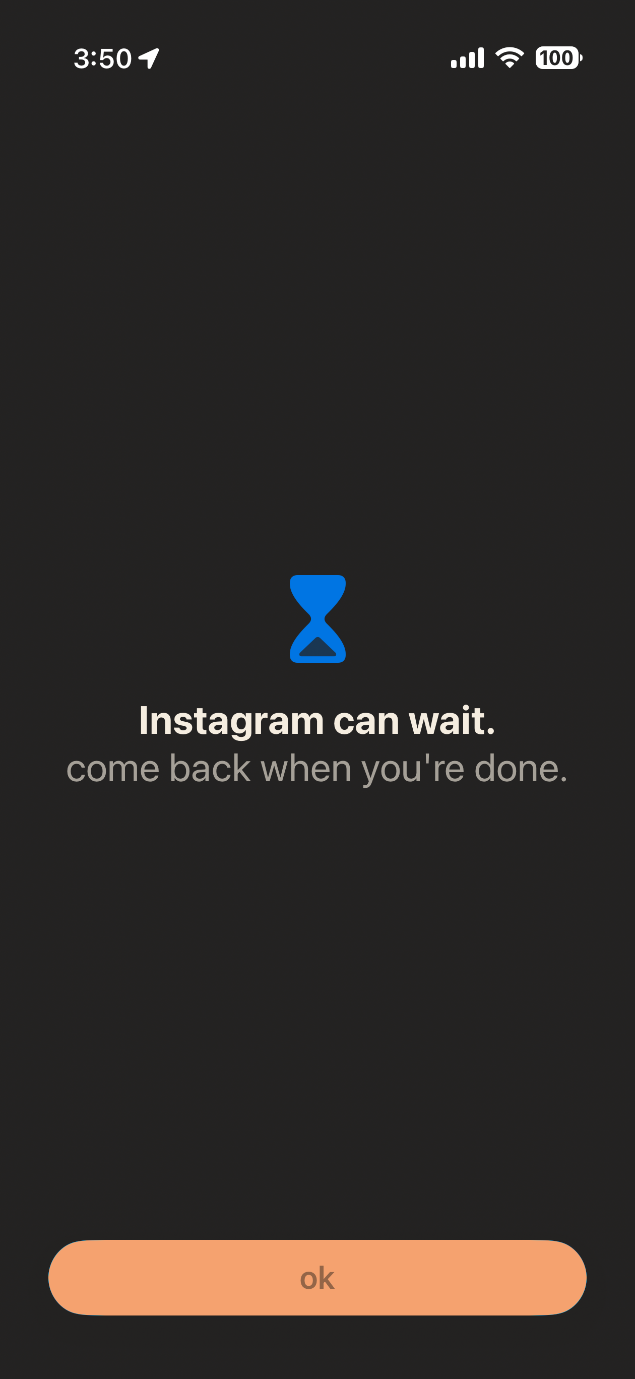 Nooklo's app-blocking shield over Instagram — a blue hourglass icon with the copy 'Instagram can wait. come back when you're done.' and an orange OK button